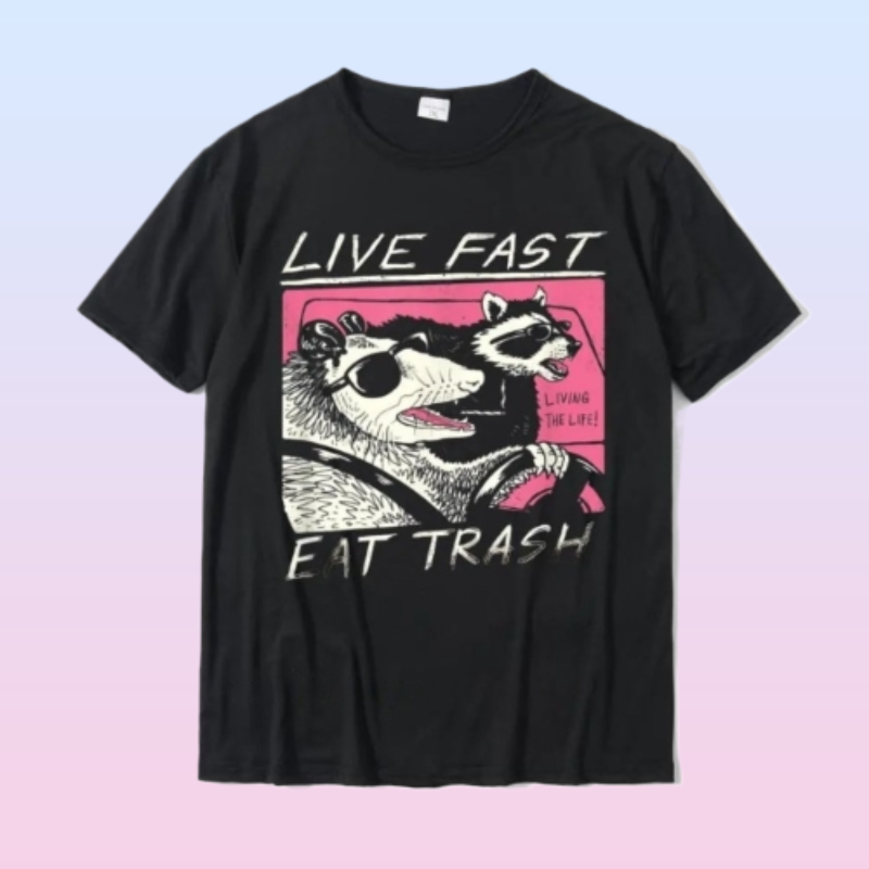 "Live Fast! Eat Trash!" Graphic T-Shirt With Soft Cotton Blend